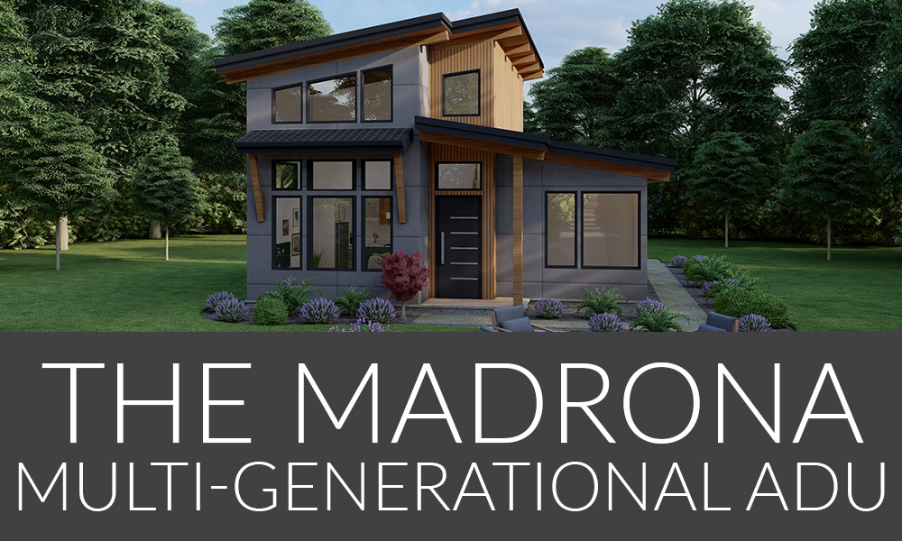 The Madrona Multigenerational ADU