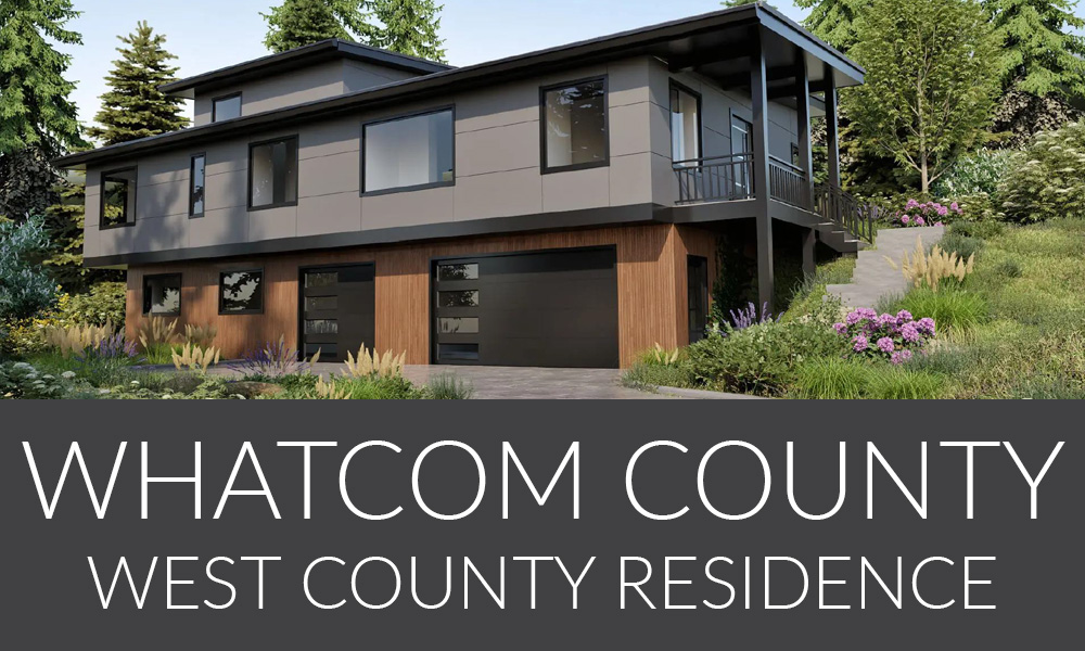 Whatcom County West County Residence